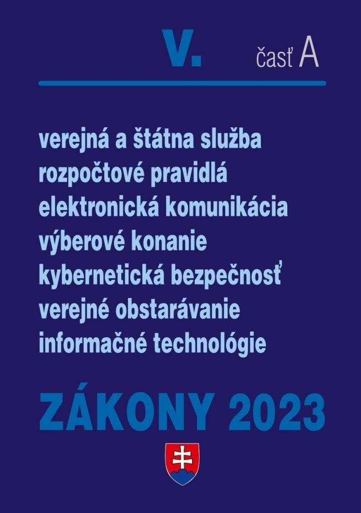 Zákony V-A/2023 – verejná správa: Úplné znenie po novelách k 1. 1. 2023