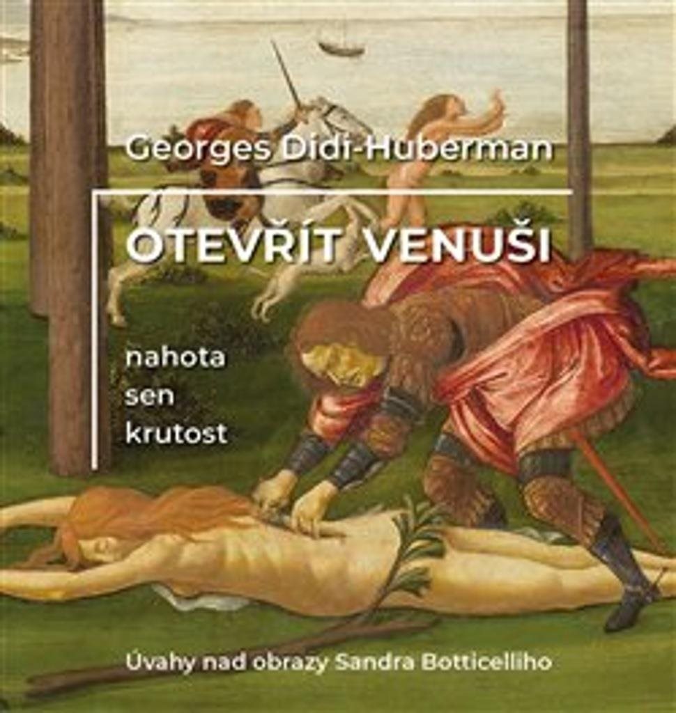 Otevřít Venuši: Nahota, sen, krutost