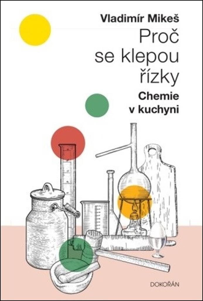 Proč se klepou řízky: Chemie v kuchyni