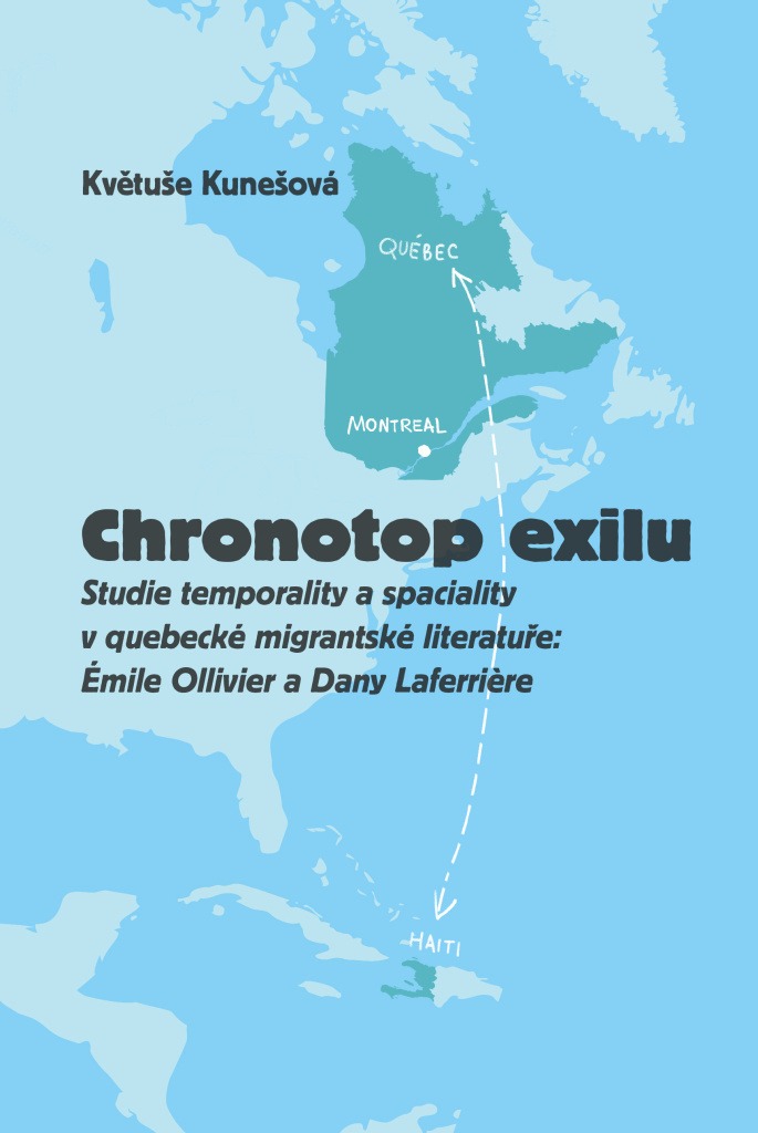 Chronotop exilu: Studie temporality a spaciality v quebecké migrantské literatuře