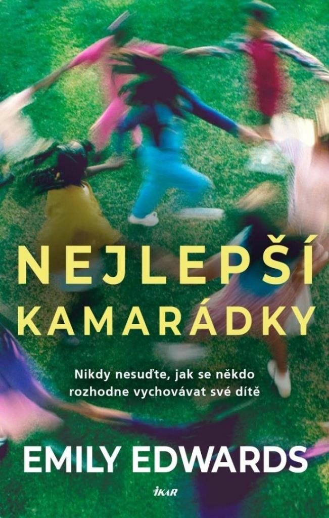 Nejlepší kamarádky: Nikdy nesuďte, jak se někdo rozhodne vychovávat své dítě