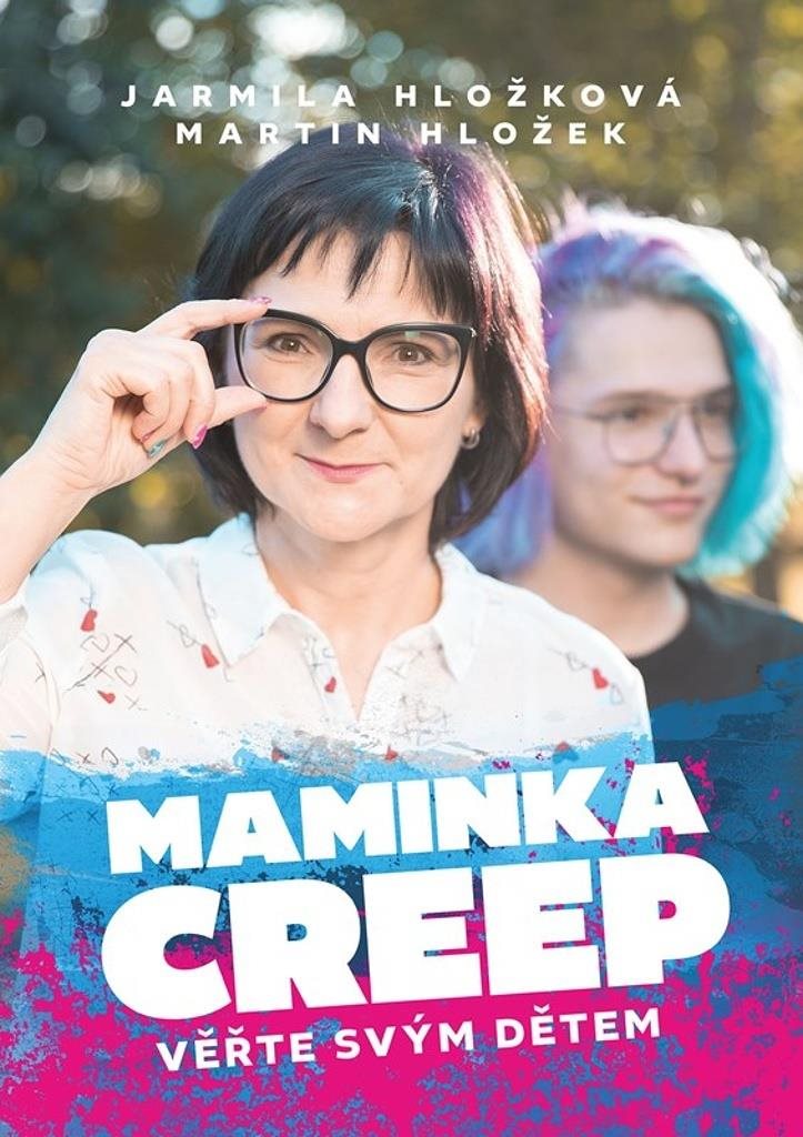 Maminka Creep: Věřte svým dětem!