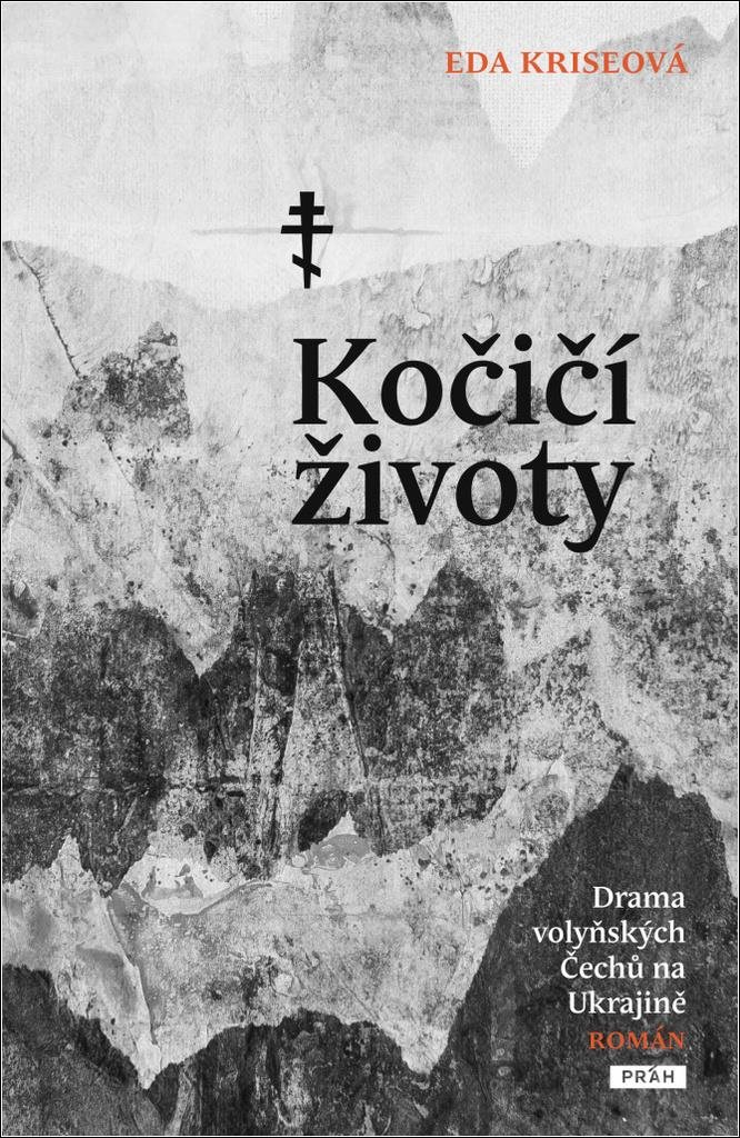 Kočičí životy: Drama volyňských Čechů na Ukrajině