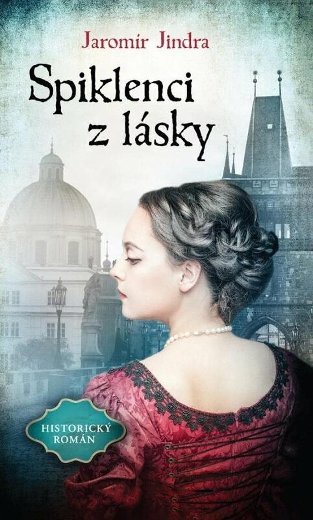 Spiklenci z lásky: Historický román