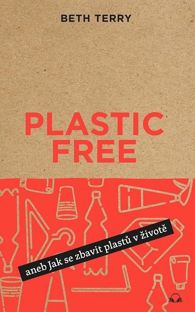 Plastic free: aneb Jak se zbavit plastů v životě