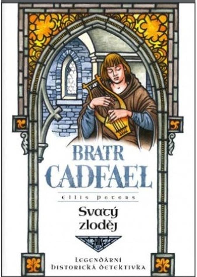 Svatý zloděj: Bratr Cadfael