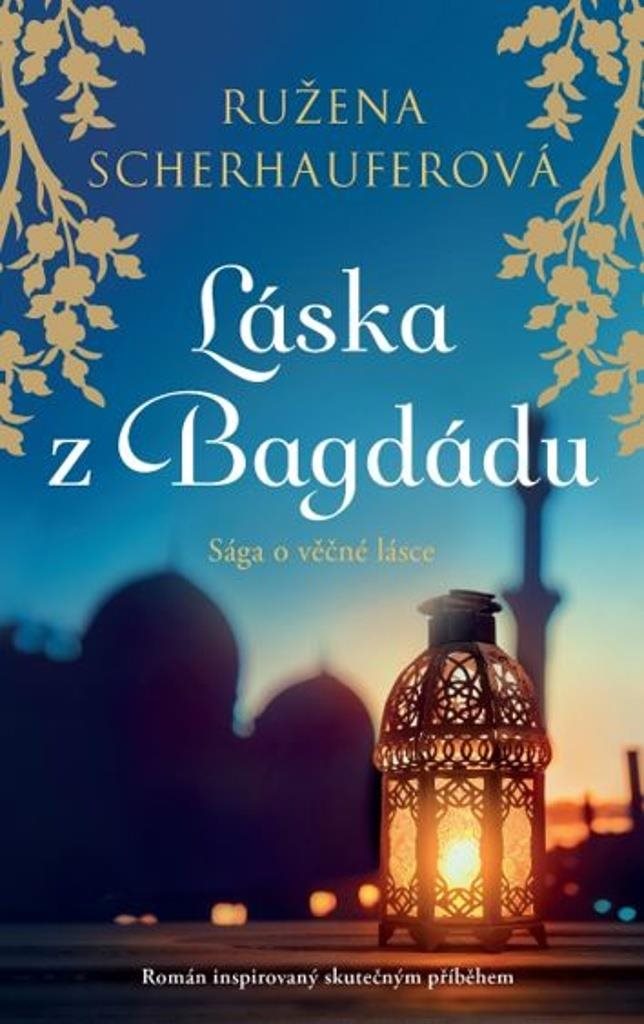 Láska z Bagdádu: Sága o věčné lásce