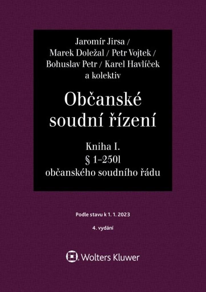 Občanské soudní řízení Kniha I: Soudcovský komentář § 1 až 250l o. s. ř.