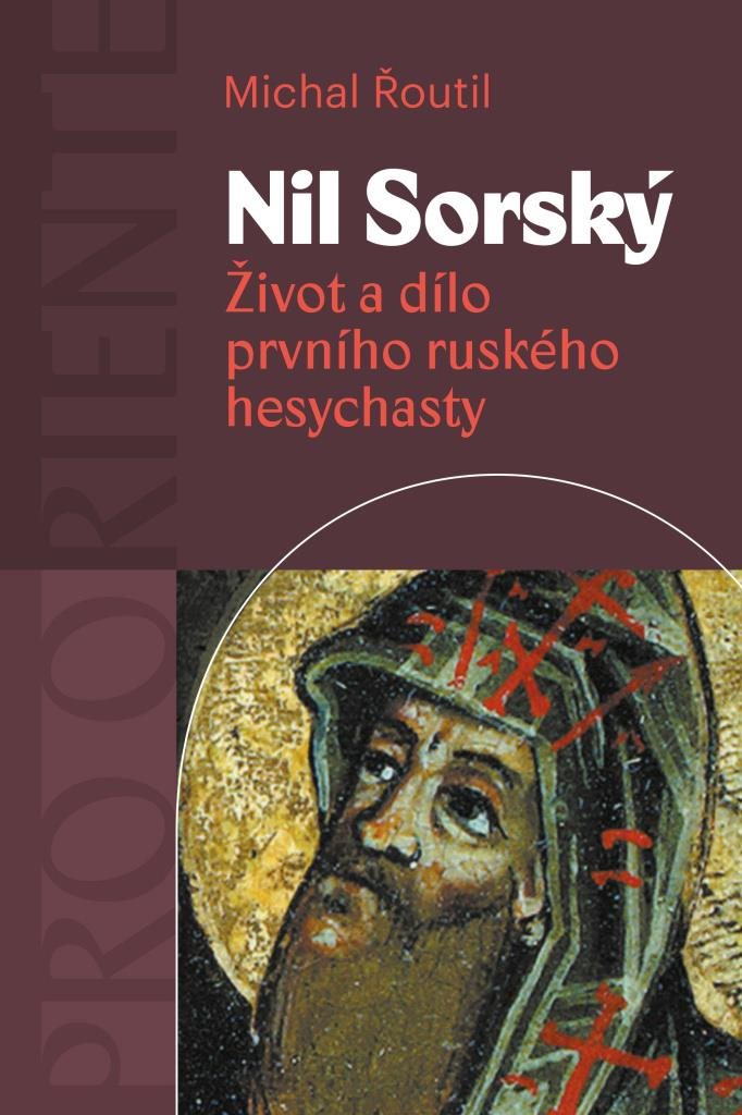 Nil Sorský: Život a dílo prvního ruského hesychasty