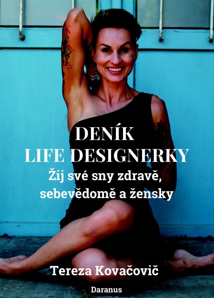 Deník Life Designerky: Žij své sny zdravě, sebevědomě a žensky
