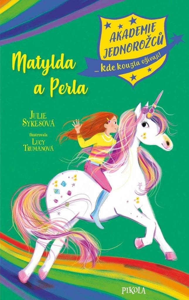 Akademie jednorožců Matylda a Perla