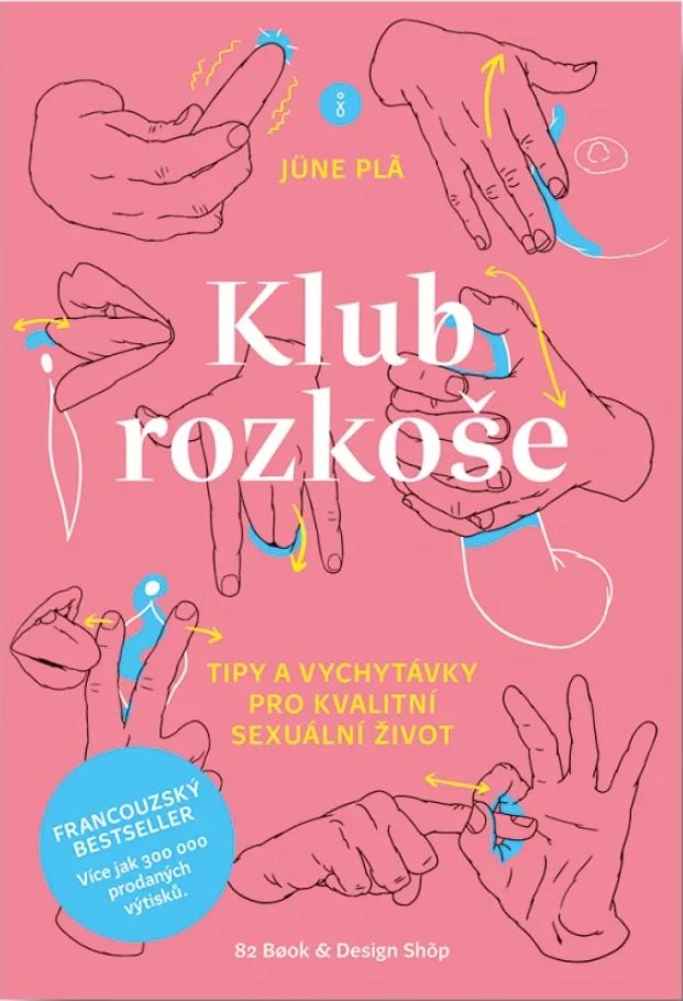 Klub rozkoše: Tipy a vychytávky pro kvalitní sexuální život