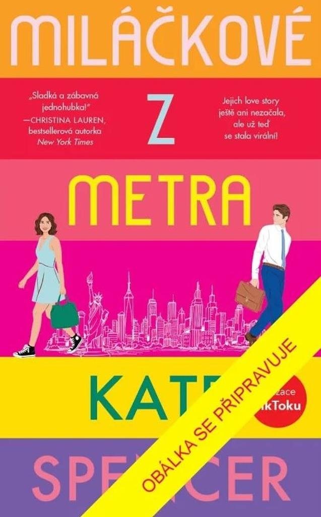 Miláčkové z metra