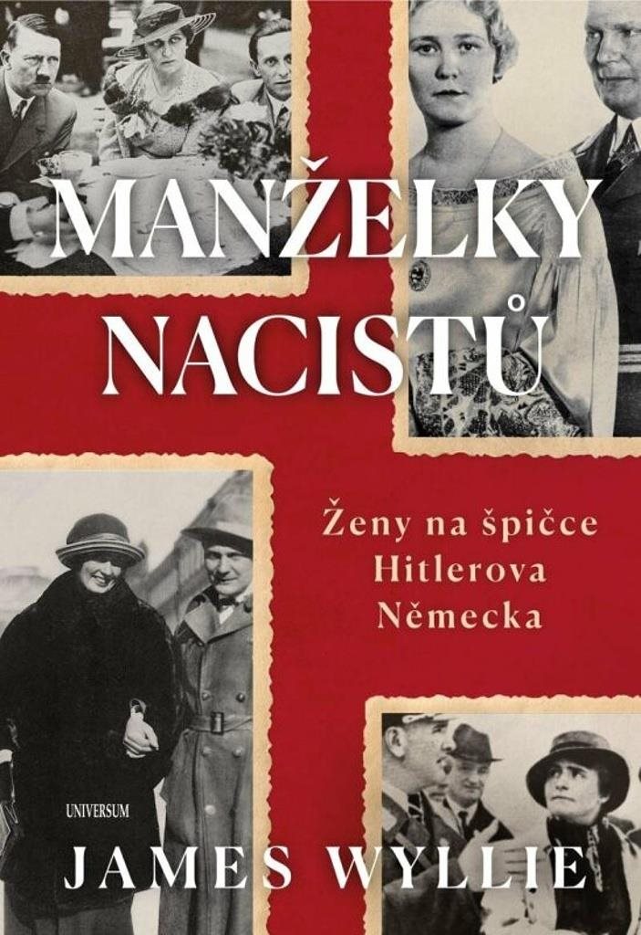 Manželky nacistů: Ženy na špičce Hitlerova Německa