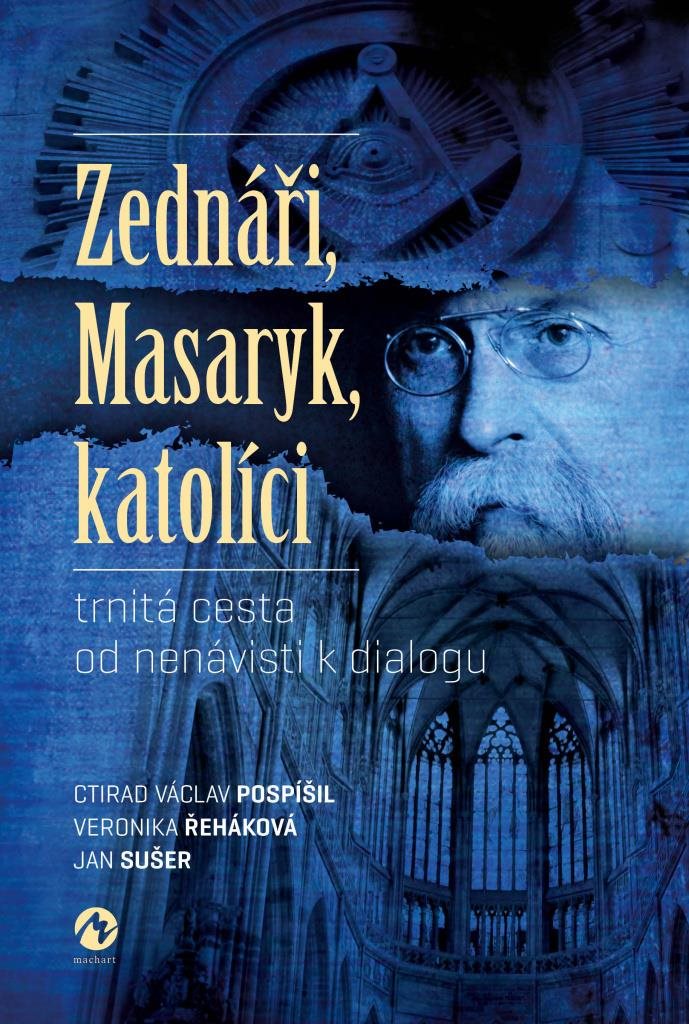 Zednáři, Masaryk, katolíci: trnitá cesta od nenávisti k dialogu