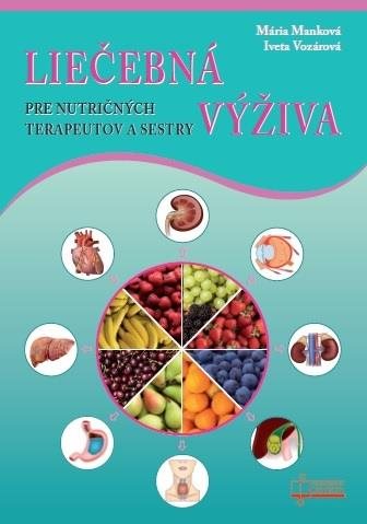 Liečebná výživa: Pre nutričných terapeutov a sestry