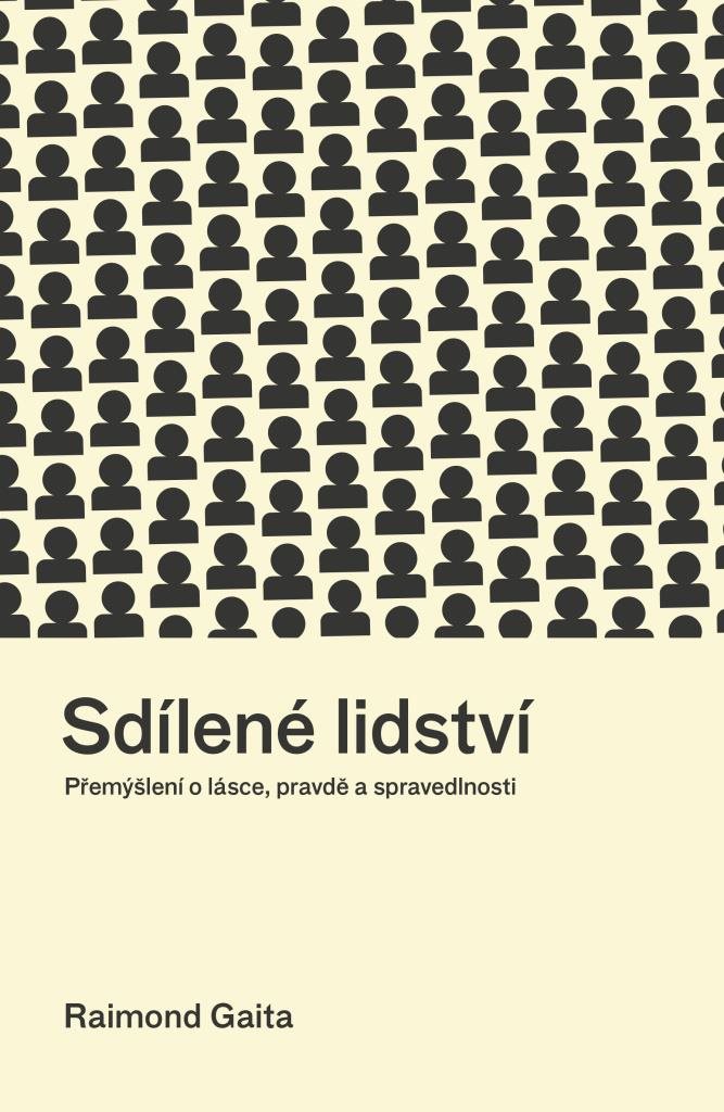 Sdílené lidství: Přemýšlení o lásce, pravdě a spravedlnosti