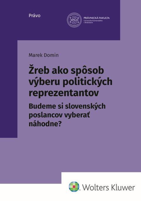Žreb ako spôsob výberu politických reprezentantov: Budeme si slovenských poslancov vyberať náhodne?