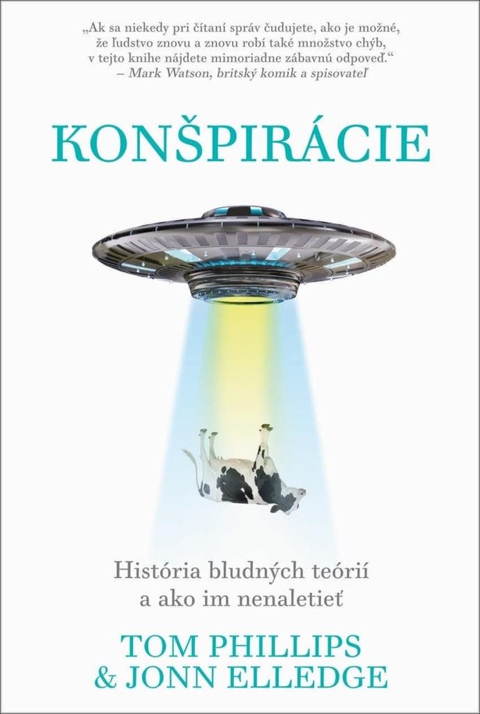 Konšpirácie: História bludných teórií a ako im nenaletieť