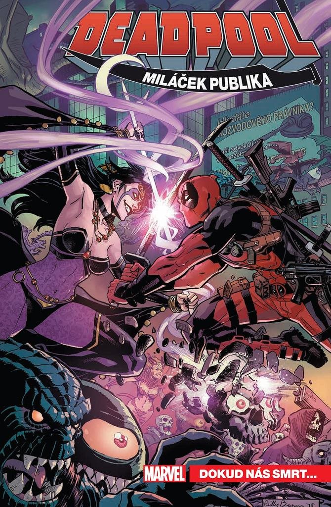 Deadpool miláček publika 6: Dokud nás smrt...