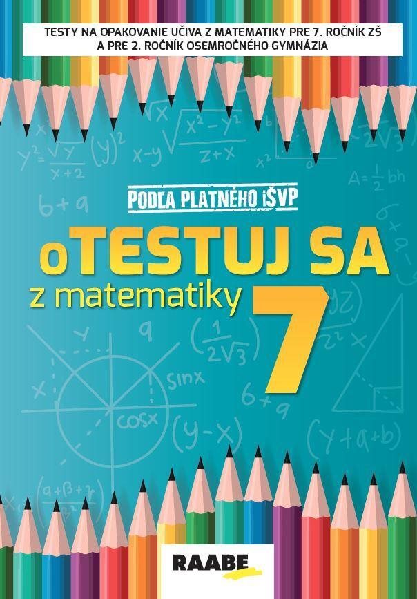 OTestuj sa z matematiky 7