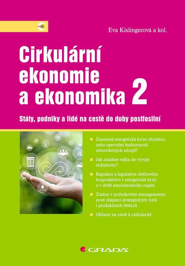 Cirkulární ekonomie a ekonomika 2: Státy, podniky a lidé na cestě do doby postfosilní