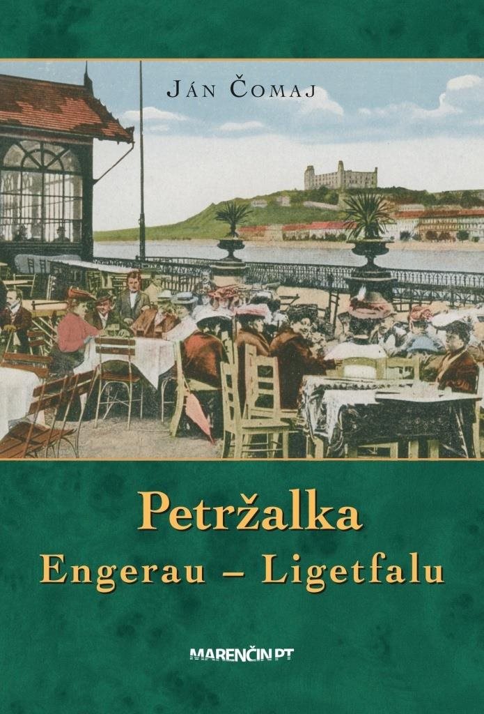 Petržalka: Engerau – Ligetfalu