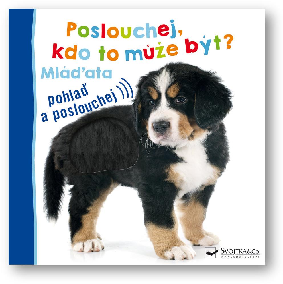 Poslouchej, kdo to může být? Mláďata