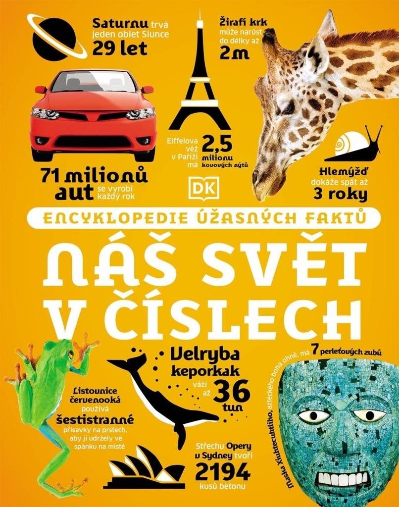 Náš svět v číslech: Encyklopedie úžasných faktů