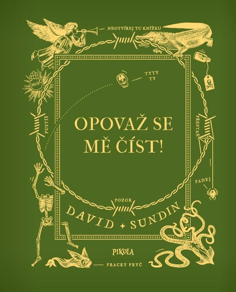 Opovaž se mě číst!
