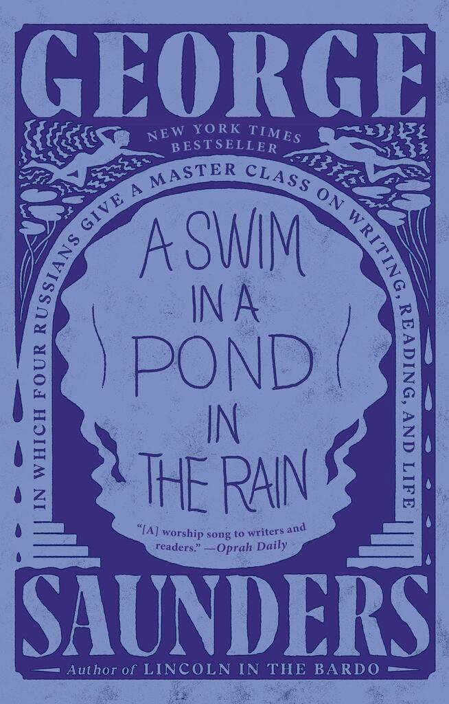 A Swim in a Pond in the Rain: In Which Four Russians Give a Master Class on Writing, Reading, and Li