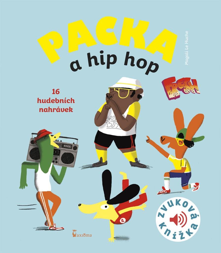 Packa a hip hop: Zvuková knížka