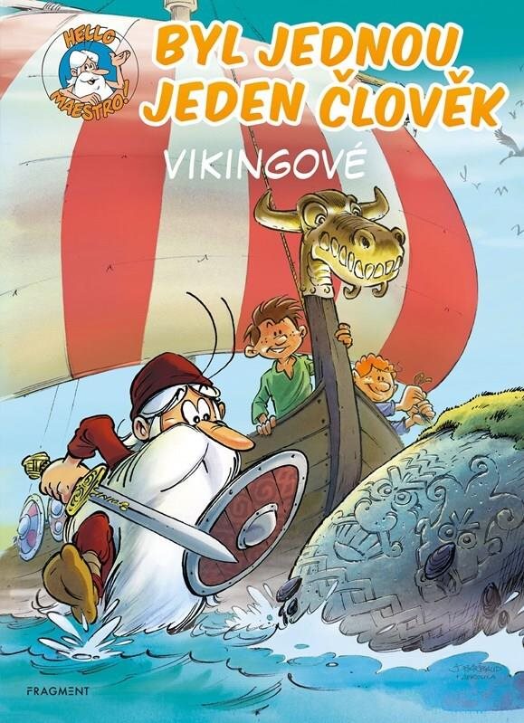 Byl jednou jeden člověk: Vikingové