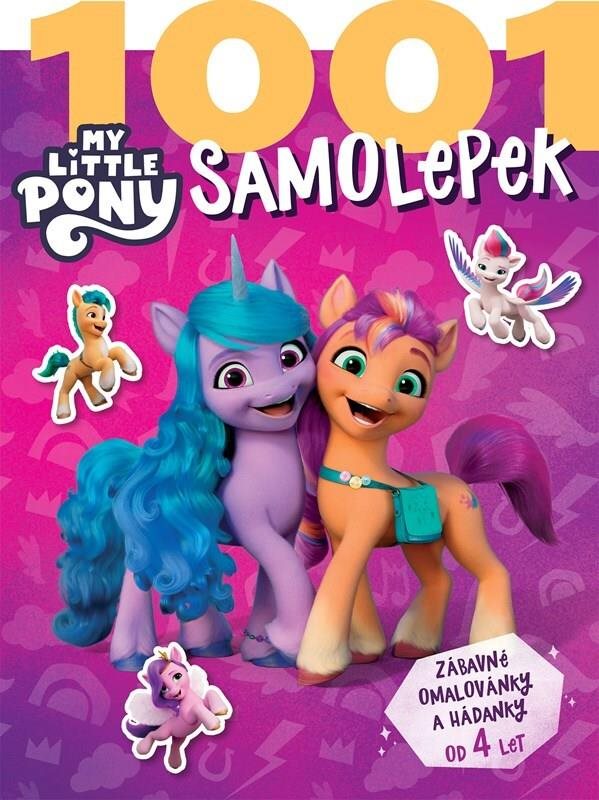 My Little Pony 1001 samolepek: Zábavné omalovánky a hádanky od 4 let