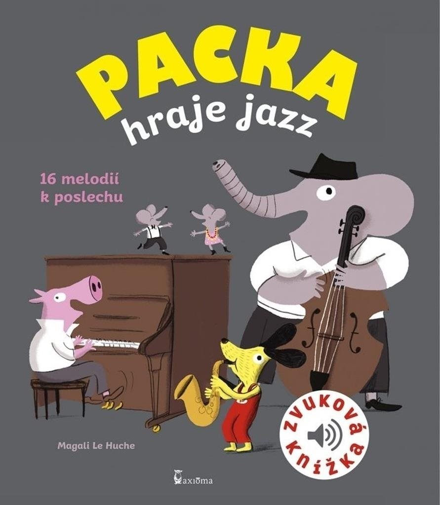 Packa hraje jazz: Zvuková knížka