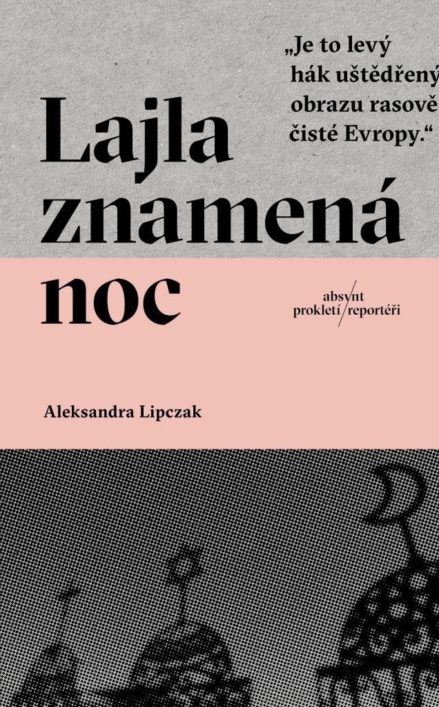 Lajla znamená noc: „Je to levý hák uštědřený obrazu rasově čisté Evropy“