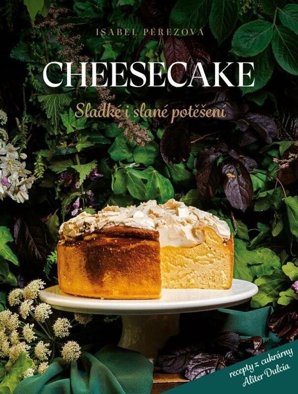 Cheesecake: Sladké i slané potěšení