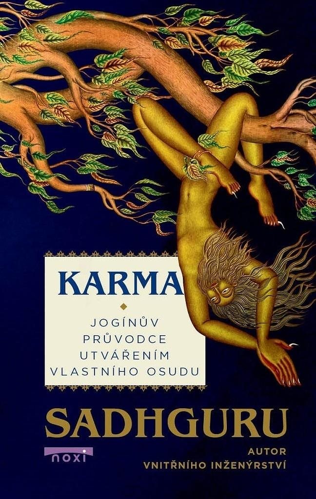 Karma Jogínův průvodce utvářením vlastního osudu