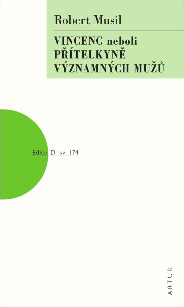 Vincenc neboli přítelkyně významných mužů: sv. 174