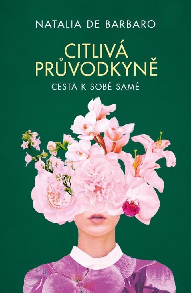 Citlivá průvodkyně: Cesta k sobě samé