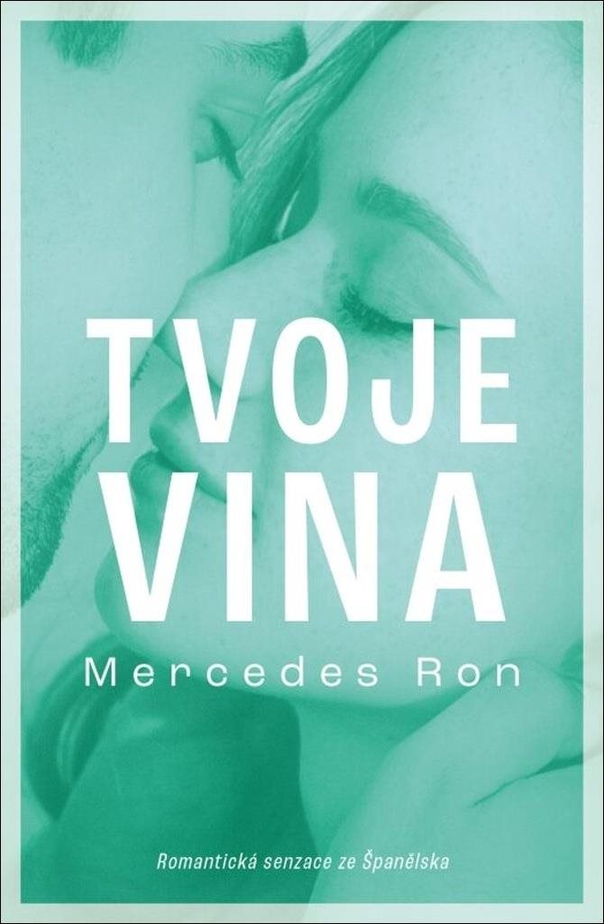 Tvoje vina: Romantická senzace že Španělska