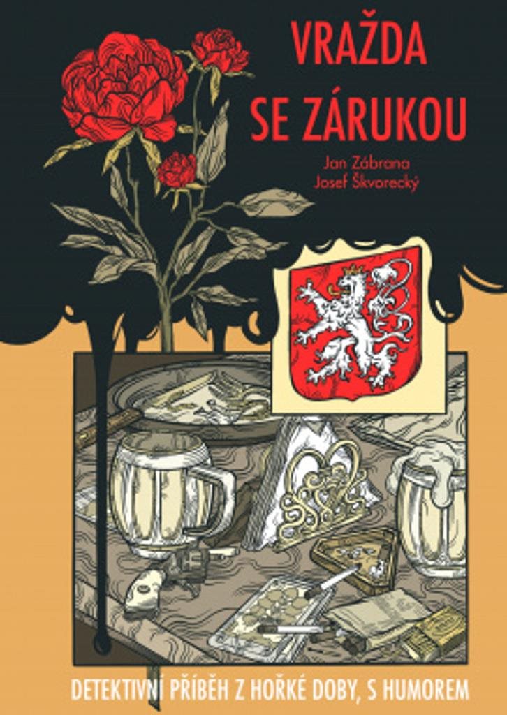 Vražda se zárukou: Detektivní příběh z hořké doby, s humorem