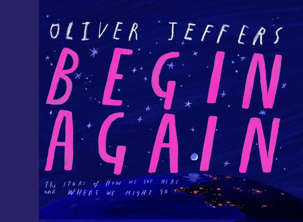 Begin Again: The Story of How We Got Here and Where We Might Go
