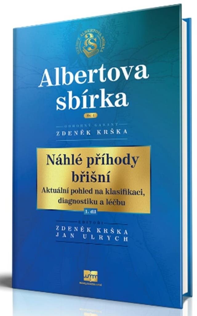 Náhlé příhody břišní: Aktuální pohled na klasifikaci, diagnostiku a léčbu