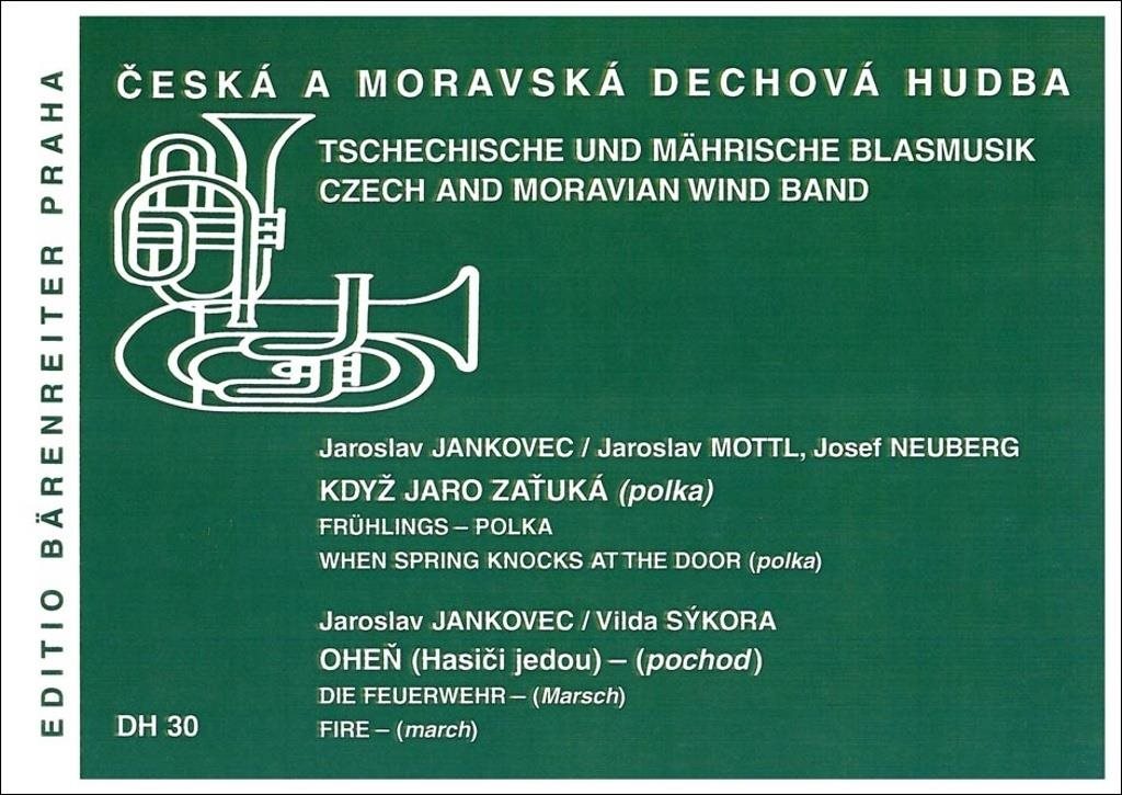 Když jaro zaťuká / Oheň : Česká a moravská dechová hudba