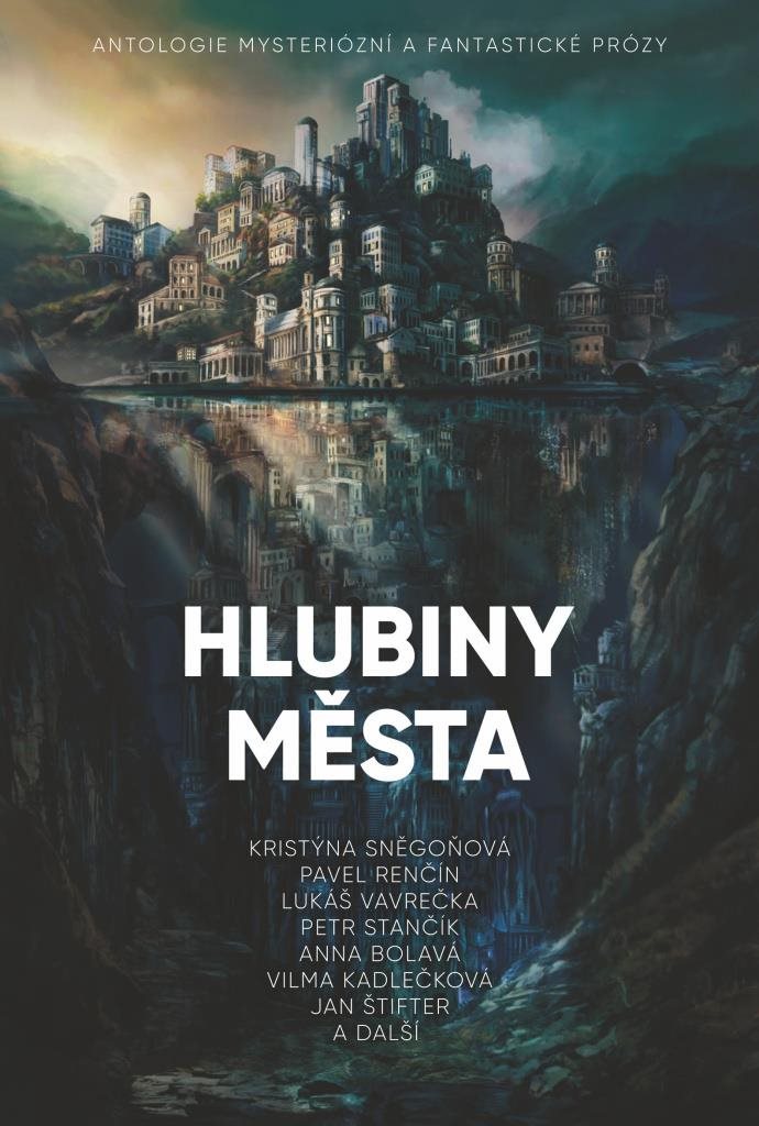 Hlubiny města: Antologie mysteriózní a fantastické prózy