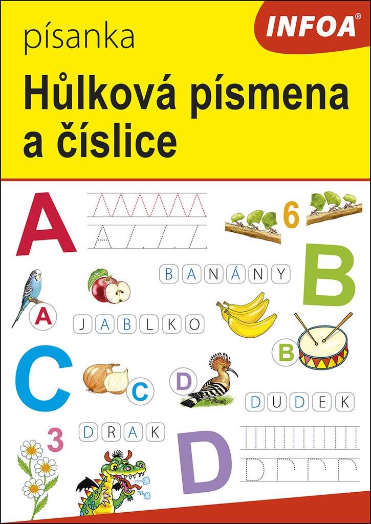 Písanka Hůlková písmena a číslice - zábavný a edukativní produkt pro děti