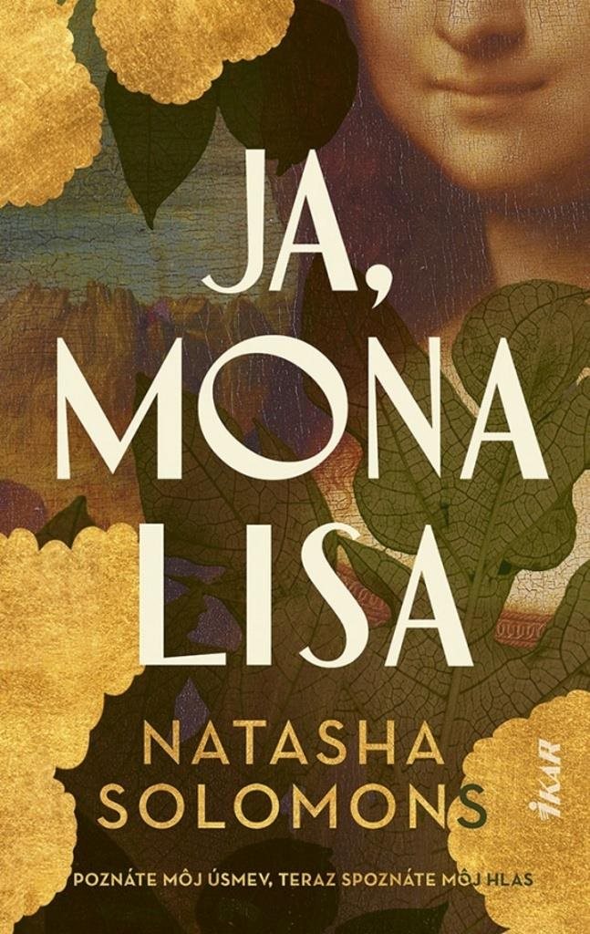 Ja, Mona Lisa: Poznáte môj úsmev, teraz spoznáte môj hlas