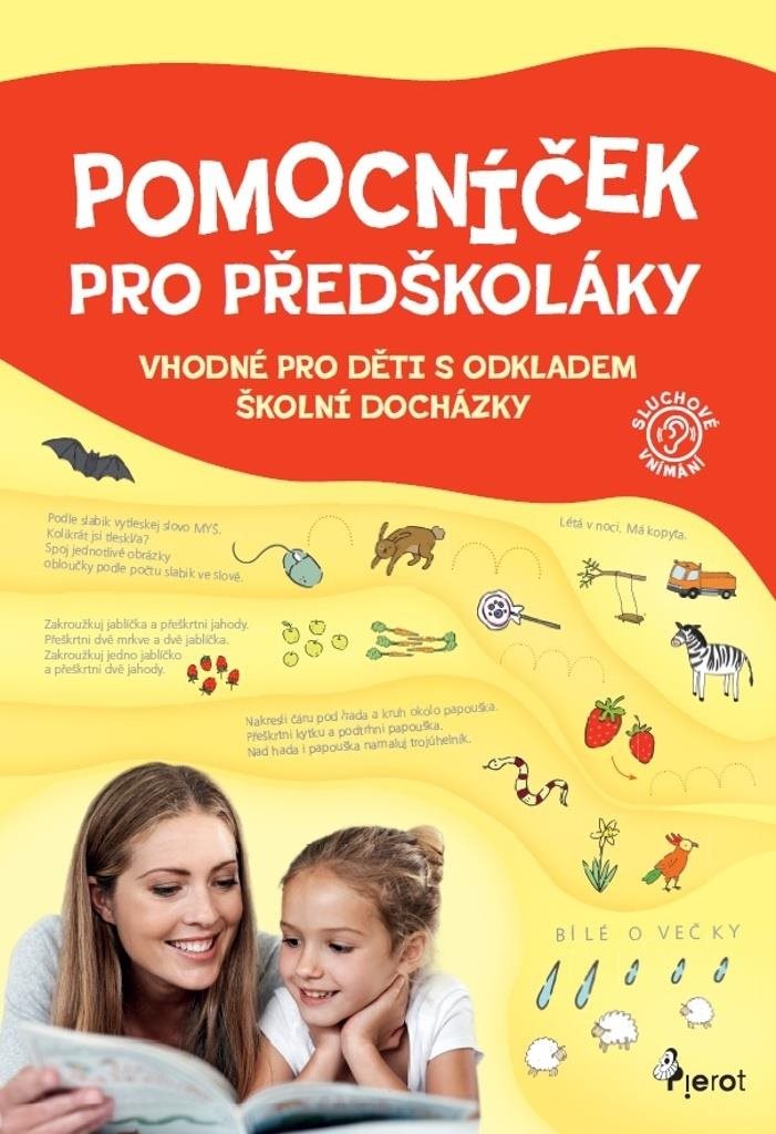 Pomocníček pro předškoláky: Vhodné pro děti s odkladem školní docházky