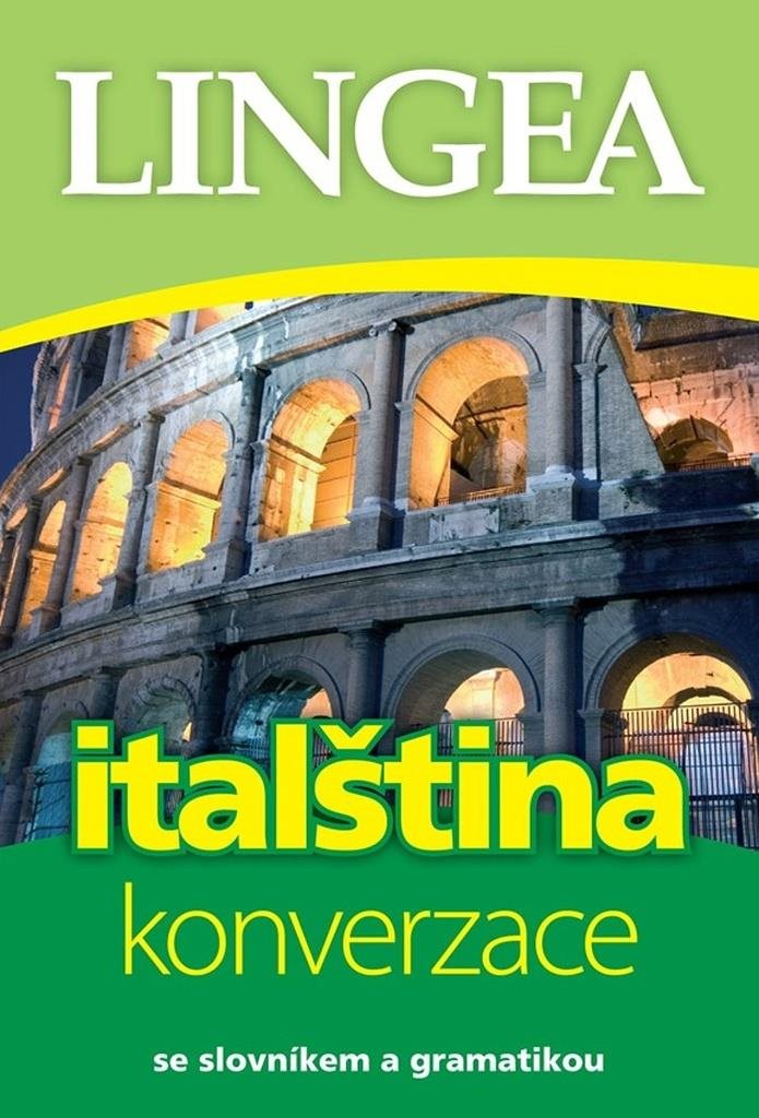 Italština konverzace: se slovníkem a gramatikou
